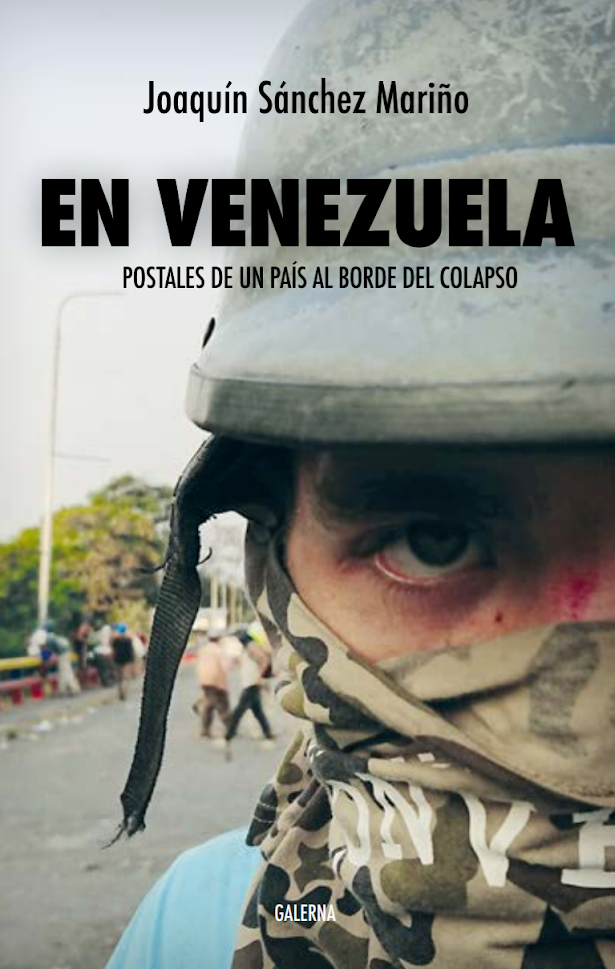 “En Venezuela. Postales de un país al borde del colapso” es el nuevo libro del periodista y colaborador de Infobae Joaquín Sánchez Mariño