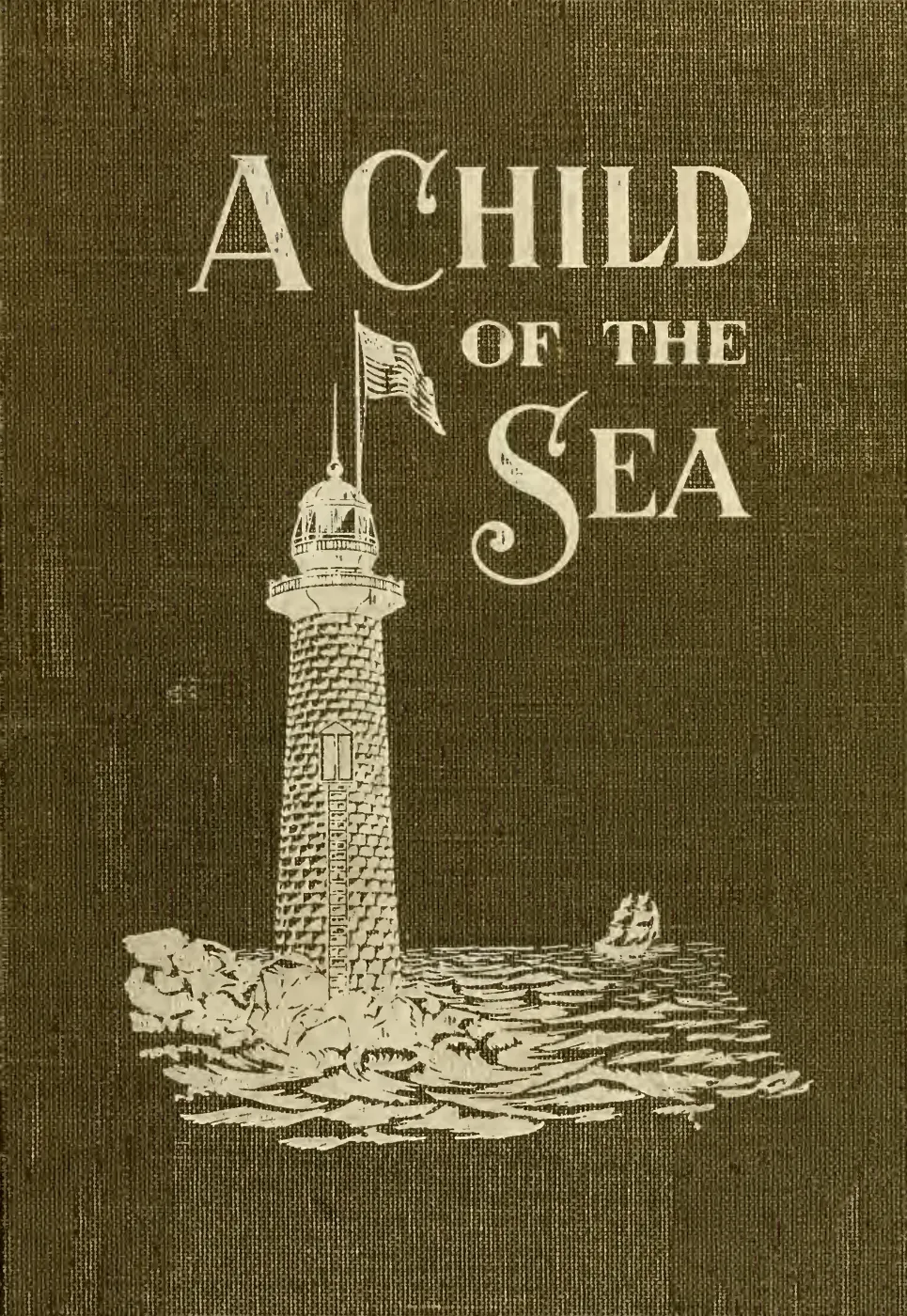 A Child of the Sea; and Life among the Mormons, 1905 — p. 1