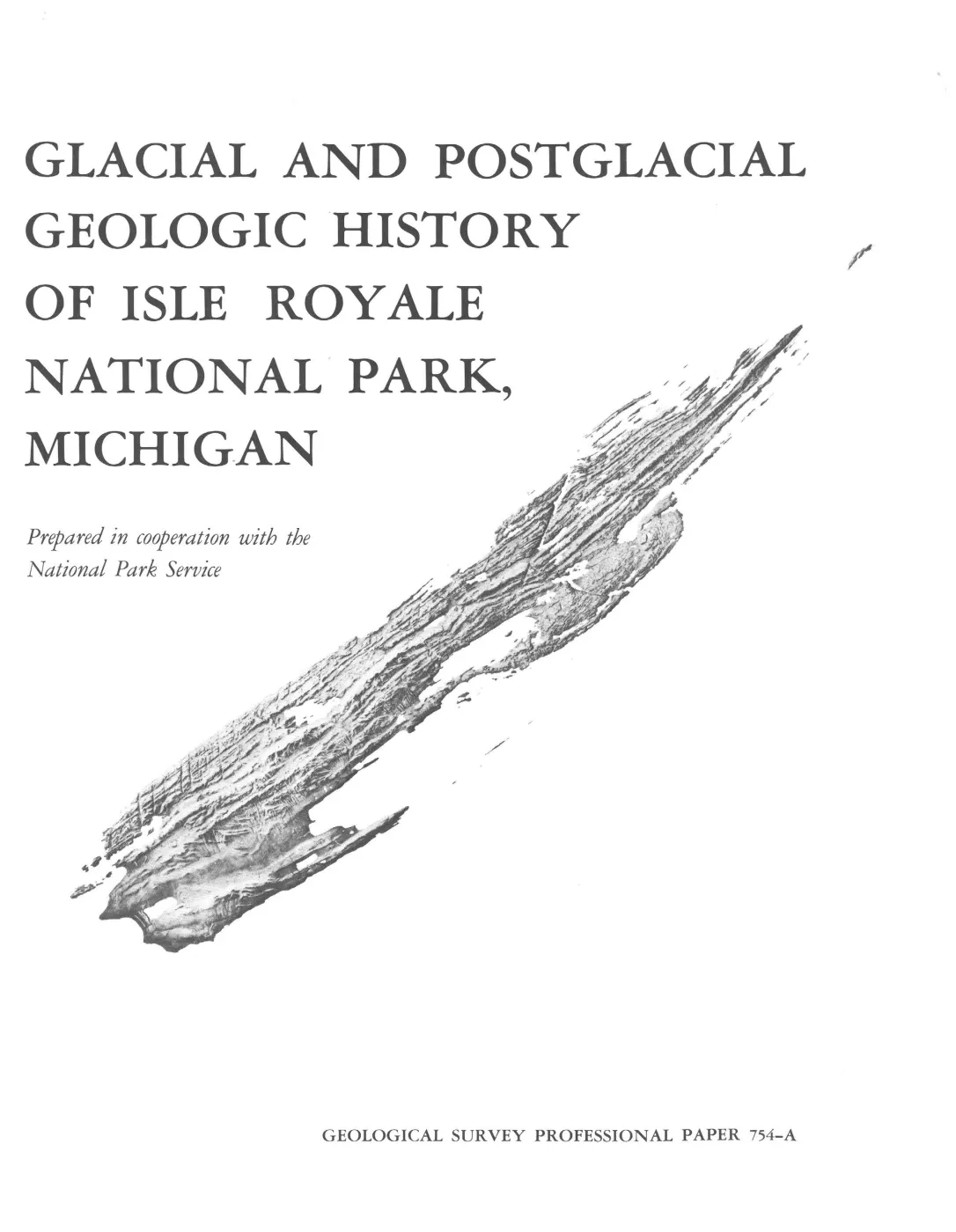 Glacial and postglacial geologic history of Isle Royale National Park, 1973 — p. 1
