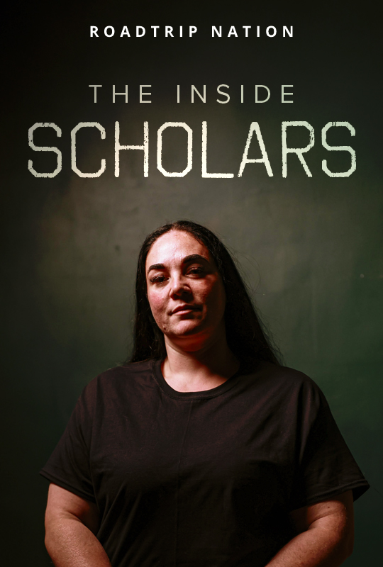 Film poster with the text "Roadtrip Nation: The Inside Scholars"