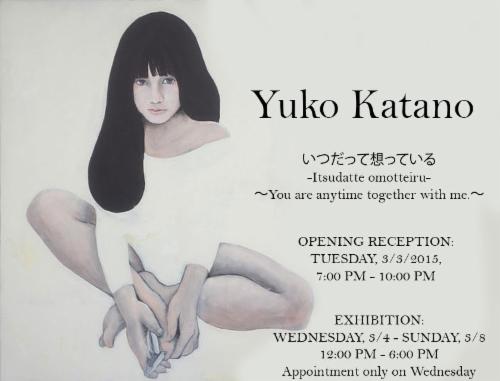 Yuko Katano: "いつだって想っている" ～You are anytime together with me.～ | Events Calendar