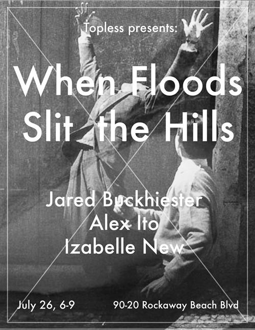 When Floods Slit the Hills 
