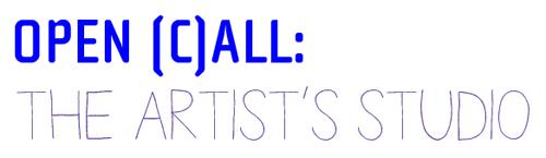 OPEN (C)ALL: THE ARTIST’S STUDIO  | Events Calendar