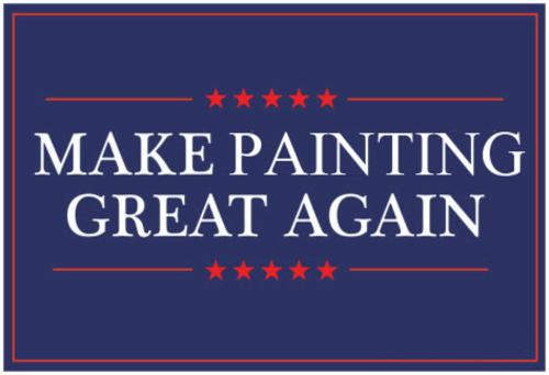 'Make Painting Great Again'  | Events Calendar