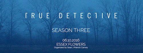 Joe Manco True Detective: Season Three | Events Calendar