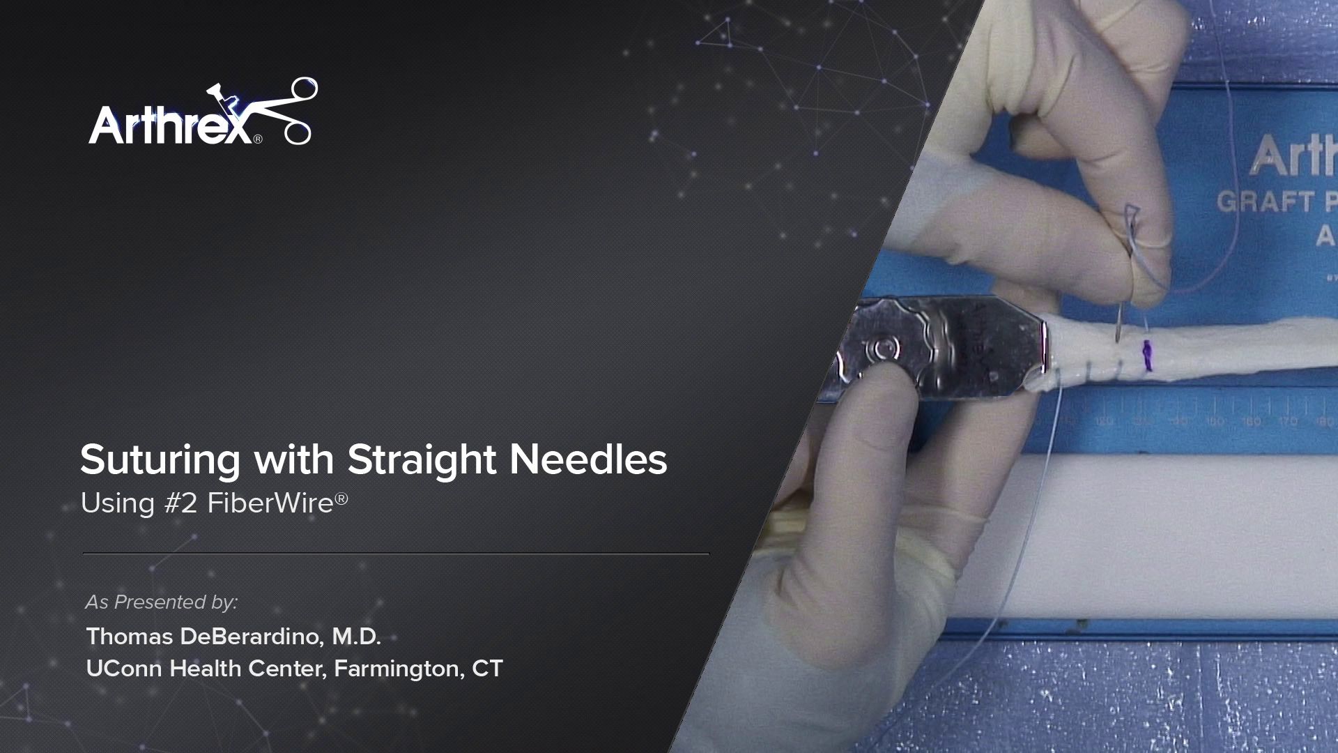 Arthrex Suturing with Straight Needles Using 2 FiberWire®