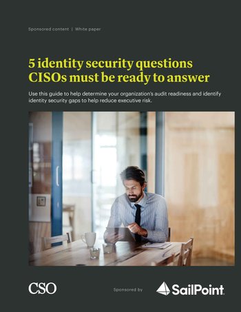 5 identity security questions CISOs must be ready to answer