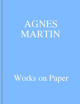 Agnes Martin: Works on Paper