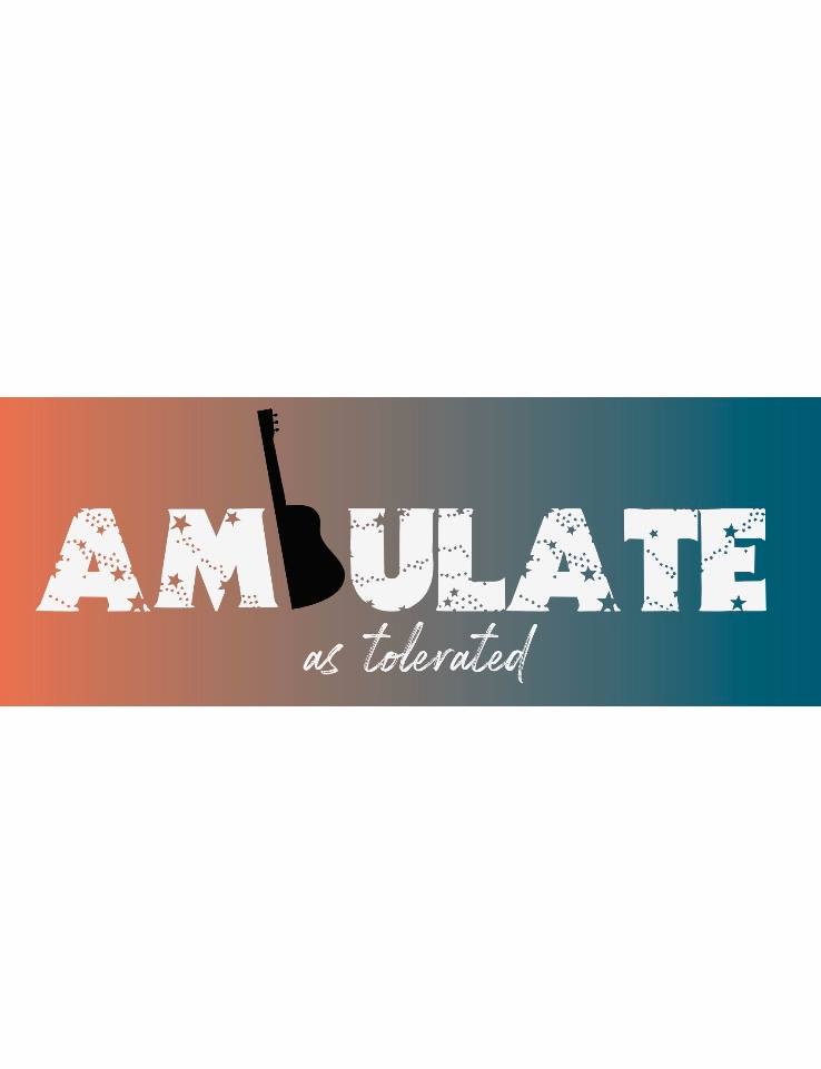 Ambulate as Tolerated Header Image