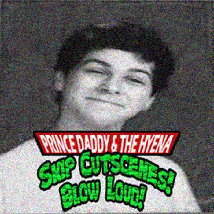 Prince Daddy and the Hyena