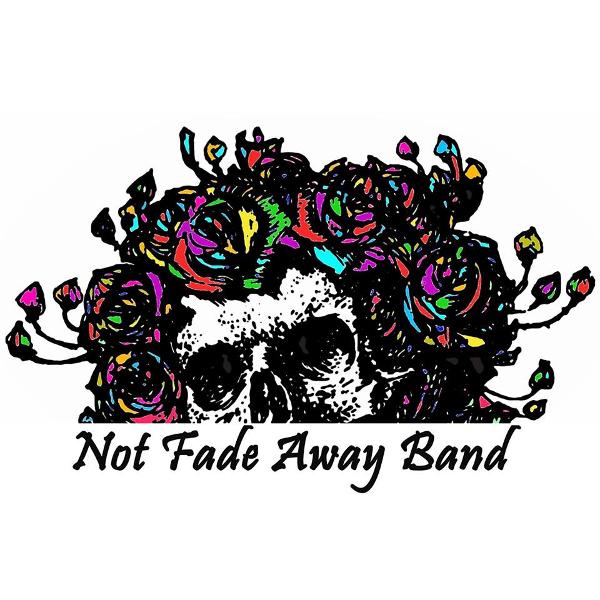 Not Fade Away Band Photo