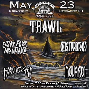 Trawl // Dust Prophet // Hobo Wizard // 8 Foot Manchild // Novakoi