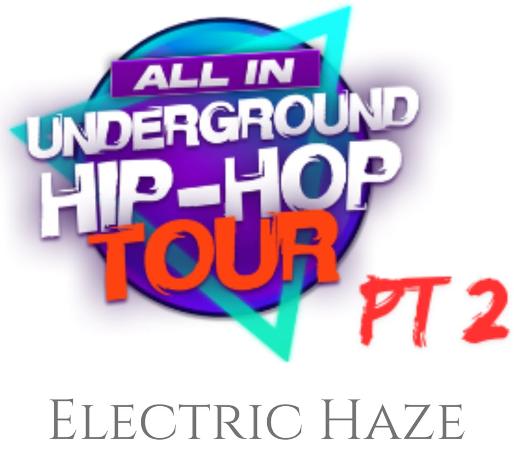 All In Underground Hip Hop Tour Pt 2