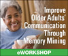 Improve Older Adults' Communication Through Memory Mining