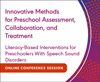 Literacy-Based Interventions for Preschoolers With Speech Sound Disorders