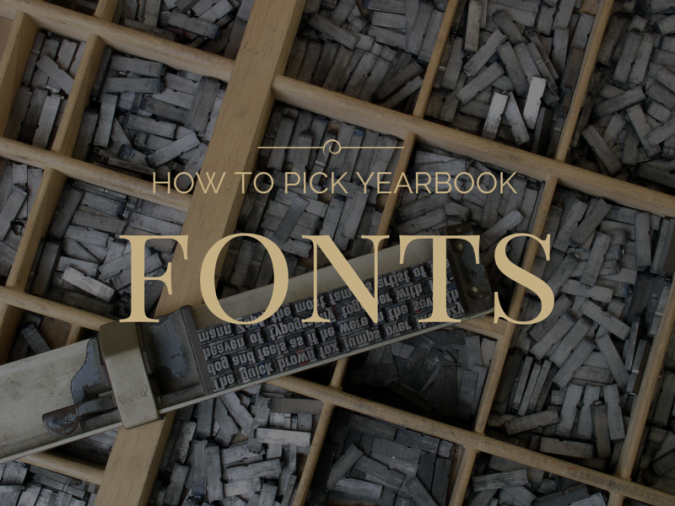 Choose the Best Yearbook Fonts How Many Should You Use?