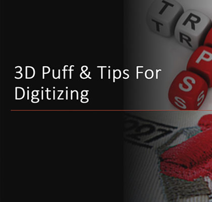 3D Puff And Tips For Digitizing Webinar
