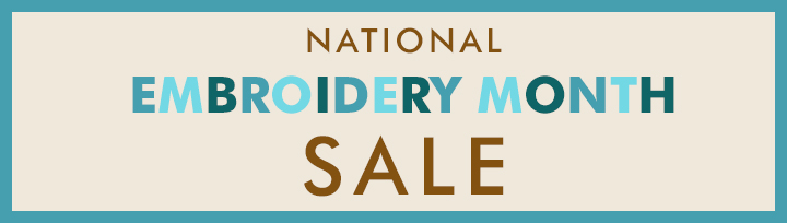 National Embroidery Month Sale