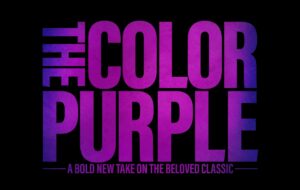 The Color Purple Trailer Showcases the Character Depth, Layered Story of the Musical