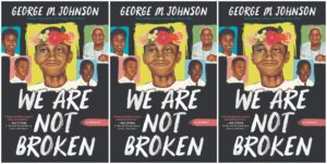 ‘Did We Kill Matt?’: George M. Johnson Shares an Exclusive Excerpt From Their New Book, We Are Not Broken