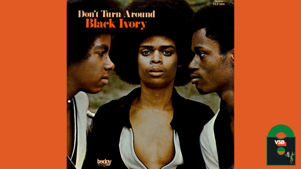 28 Days of Album Cover Blackness With VSB, Day 4: Black Ivory's Don't Turn Around (1972)