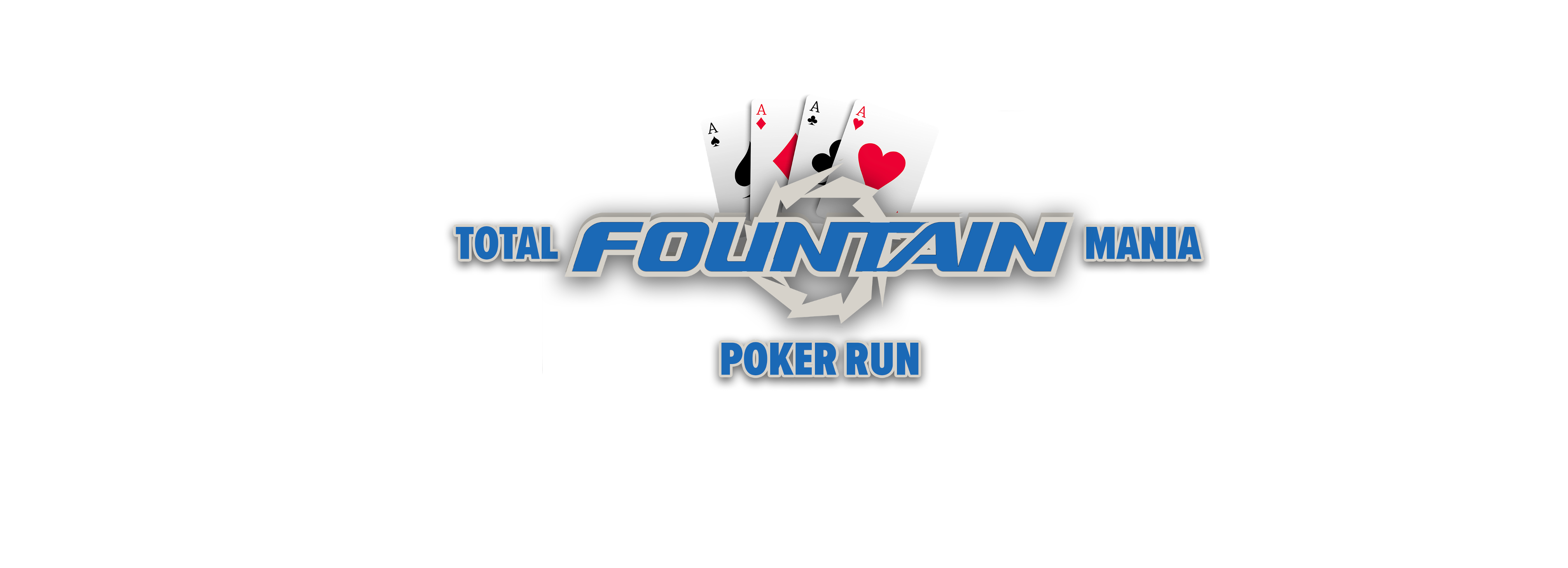Total Fountain Mania - 2022 Poker Run