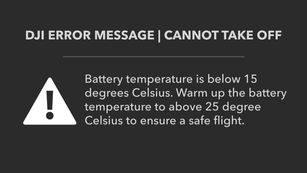 DJI Phantom - Battery Temperature is Below 15 Degree Celsius Takeoff Error Banner Image