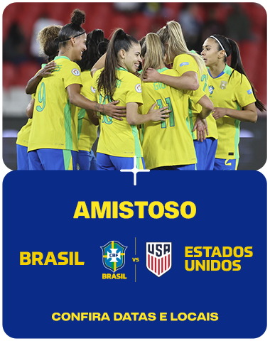 AMISTOSO FEMININO - BRASIL X EUA