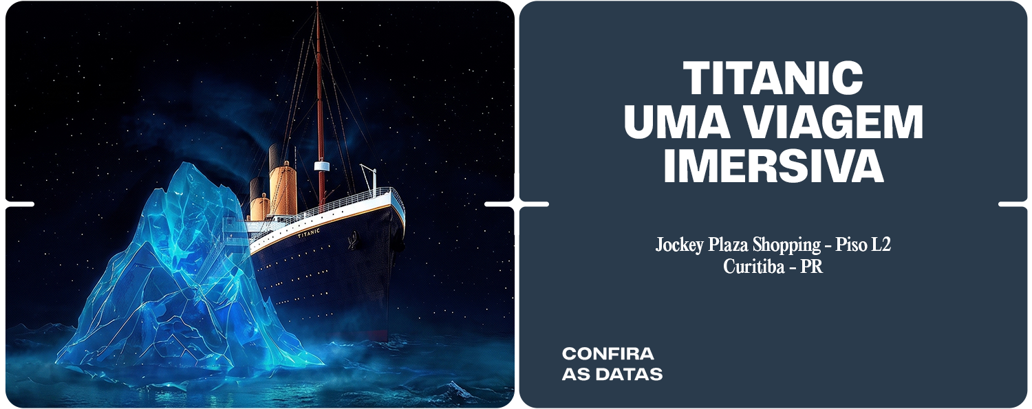 Titanic | Uma Viagem Imersiva