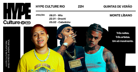 Hype Culture com Wiu, Orochi e Cabelinho em Rio De Janeiro