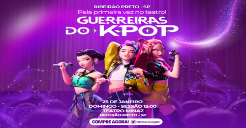 Guerreiras Do Kpop Teatro Minaz - Sessão 15h em Ribeirão Preto