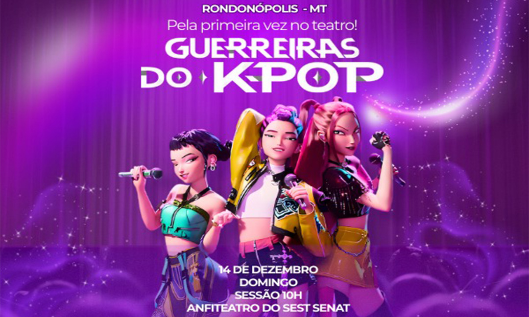 Guerreiras Do Kpop Anfiteatro Do Sest em Rondonópolis
