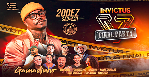 Invictus Final Party / Gamadinho em Campos Dos Goytacazes