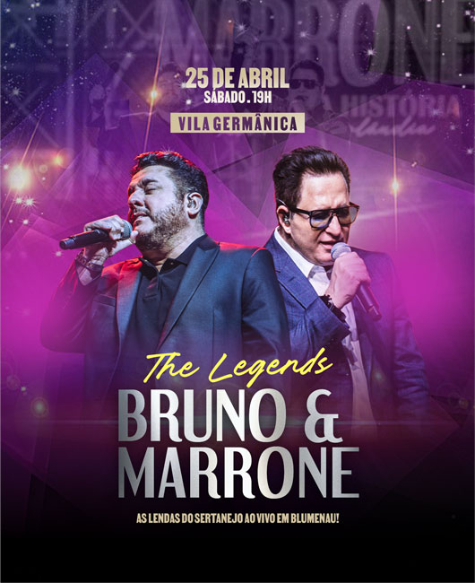 The Legends - Bruno e Marrone em Blumenau