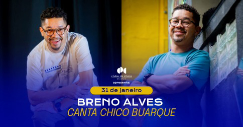 Breno Alves Canta Chico Buarque em Brasília