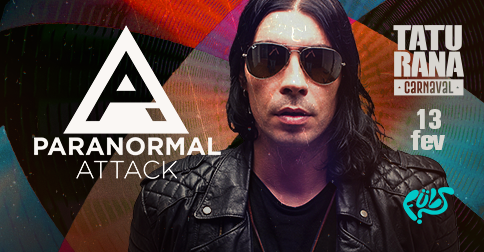 Taturana com Paranormal Attack em Bauru