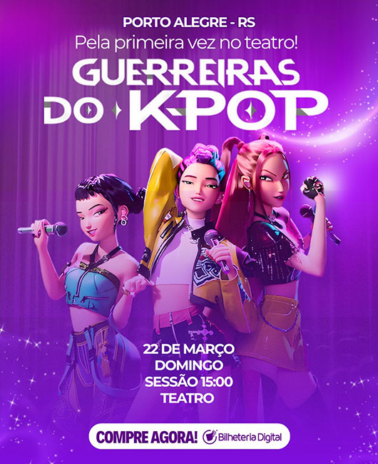 Guerreiras Do K-pop Teatro Unisinos  - Sessão 15h00 em Porto Alegre
