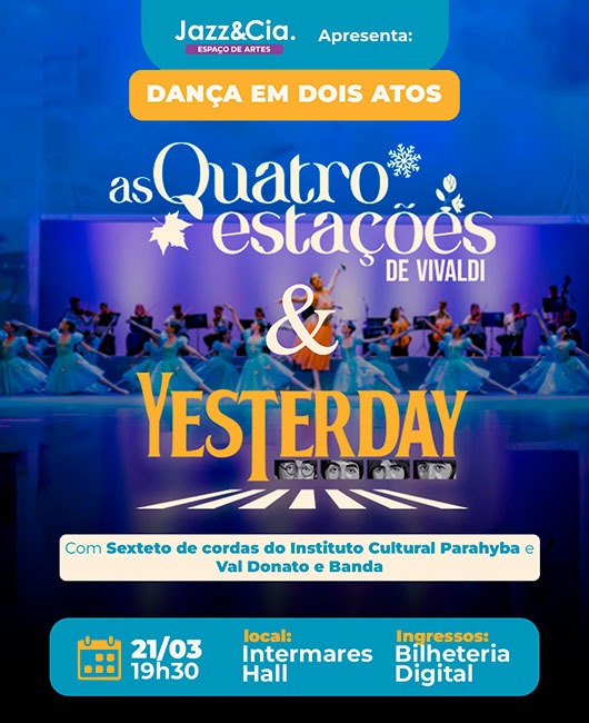 Dança em Dois Atos - as Quatro Estações de Vivaldi & Yesterday em Cabedelo