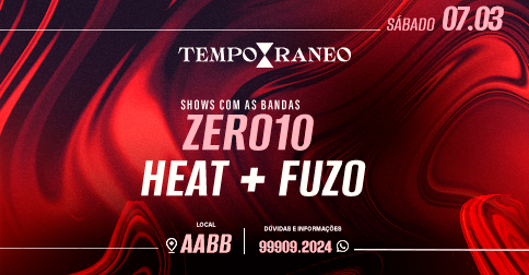 Temporaneo | Banda Fuzo + Zero 10 + Banda Heat em Brasília