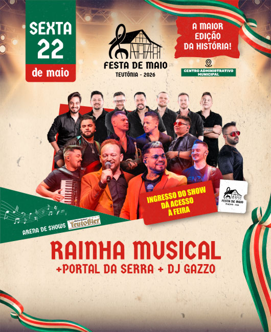 Festa de Maio de Teutonia - Rainha Musical + Portal da Serra em Teut?nia em Lajeado