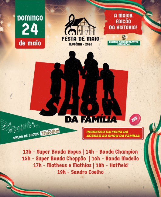 Festa de Maio de Teutonia - Show da Fam?lia em Teut?nia em Lajeado