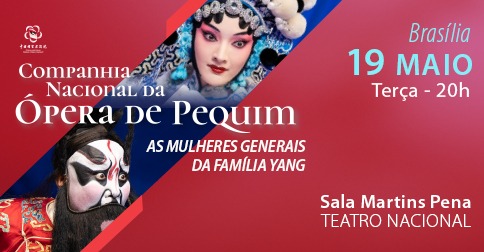Companhia Nacional da Ópera de Pequim - as Mulheres Generais da Família Yang em Brasília