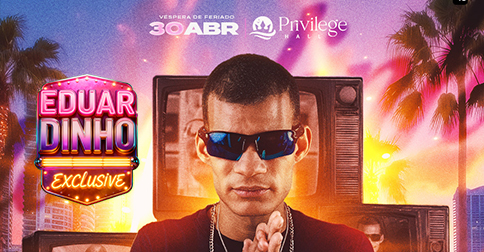 Eduardinho na Privillege Hall em São Luís