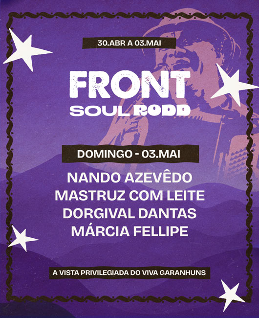 Front Soul Rodd em Garanhuns - Nando Azevêdo + Mastruz com Leite + Dorgival Dantas + Márcia Fellipe