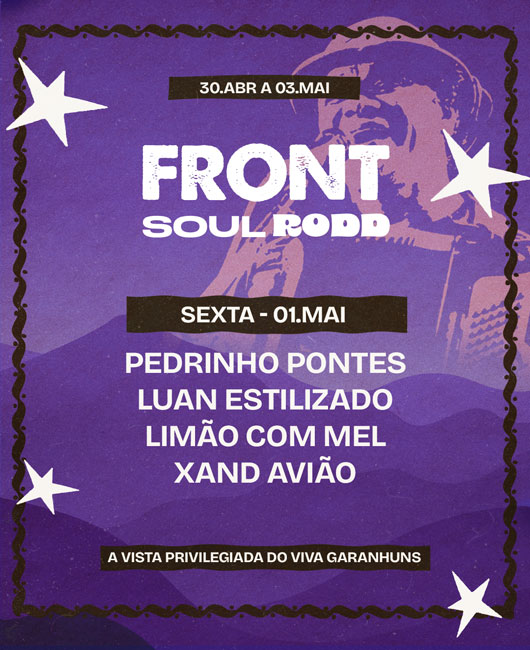 Front Soul Rodd em Garanhuns - Pedrinho Pontes + Luan Estilizado + Limão Com Mel + Xand Avião