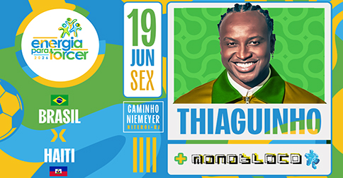 Energia para Torcer 2026 / Thiaguinho - Brasil X Haiti em Niterói