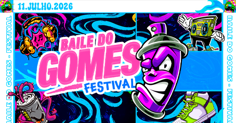 BAILE DO GOMES FESTIVAL