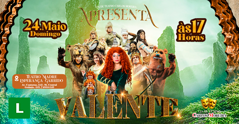 Espetáculo Valente em Goiânia