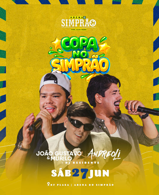 Arena Simprao | João Gustava e Murilo + Andreoli em Aguas Claras