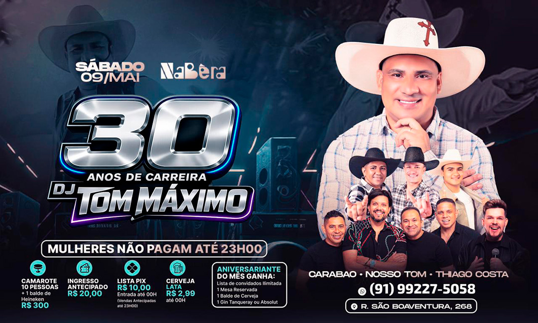 30 Anos de Carreira - DJ Tom Máximo em Belém